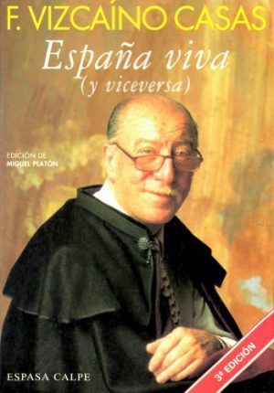 F. VIZCAINO CASAS España viva y viceversa