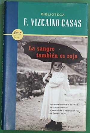 F. VIZCAINO CASAS La sangre también es roja Planeta