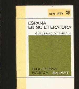 G DIAZ-PLAJA España en su literatura Salvat