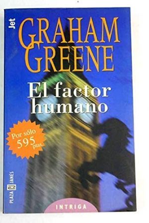 G GREENE el factor humano Plaza y Janes