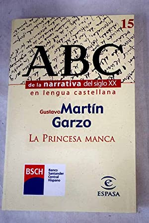 G MARTÍN GARZO La princesa manca Espasa