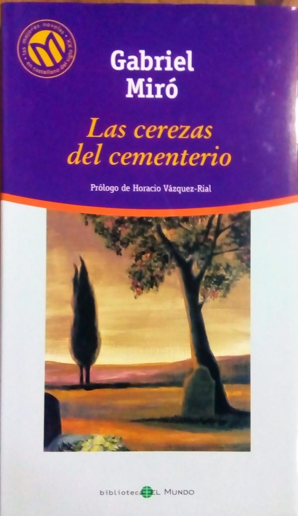 G MIRÓ Las cerezas del cementerio Mundo