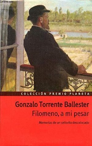 G TORRENTE BALLESTER Filomeno, a mi pesar