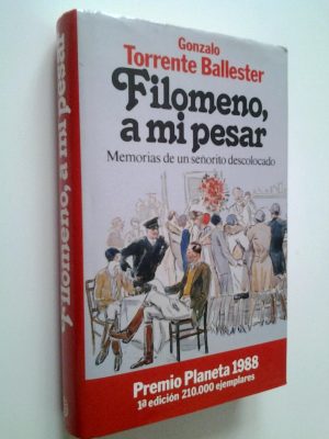 G TORRENTE BALLESTER Filomeno, a mi pesar Planeta 1988