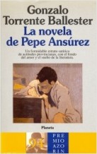 G TORRENTE BALLESTER La novela de Pepe Ansurez Planeta