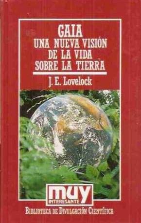 GAIA una nueva visión de la vida sobre La Tierra MUY