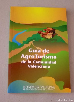 Guía de AgroTurismo de la Comunidad Valenciana