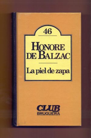 H BALZAC La piel de zapa Bruguera