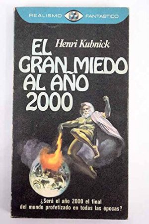 H KUBNICK El gran miedo al año 2000 PJ