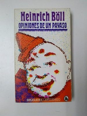 H. BÖLL Opiniones de un payaso