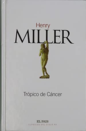 H. MILLER Trópico de Cáncer Pais