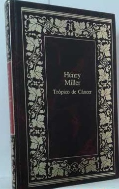 H. MILLER Trópico de Cancer Seix Barral