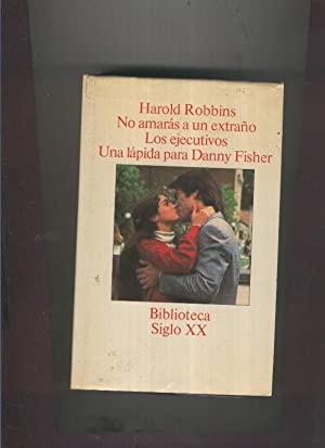 H.ROBBINS No amaras a un extraño Los ejecutivos y Una lápida para