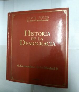 Historia de la democracia. La aventura de la libertad 1975-1995 8492005955