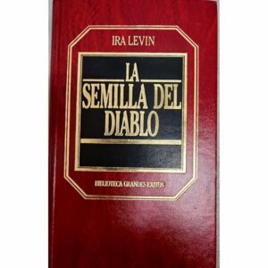 IRA LEVIN La semilla del diablo (el bebé de Rosemary) Orbis