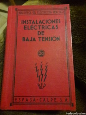 Instalaciones eléctricas de baja tensión 1932