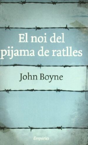 J BOYNE El noi del pijama de ratlles