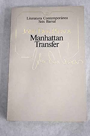 J DOS PASSOS Manhattan Transfer