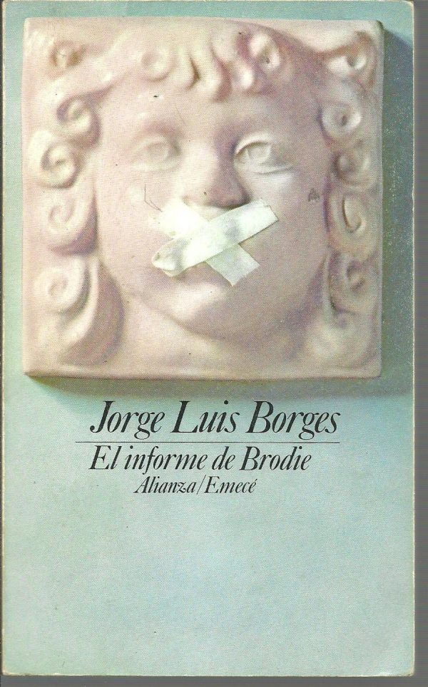 J L BORGES el informe de Brodie Alianza