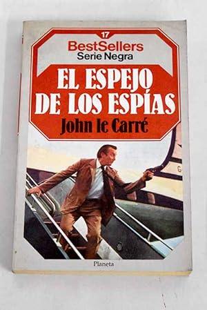 J LE CARRÉ El espejo de los espías