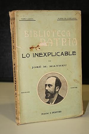 J M MATHEU Lo inexplicable Biblioteca patria