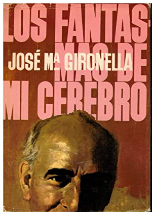 J M. GIRONELLA Los fantasmas de mi cerebro Planeta