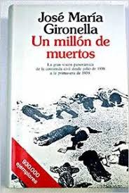 J M. GIRONELLA Un millón de muertos Planeta