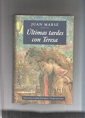 J MARSÉ Últimas tardes con Teresa Circulo