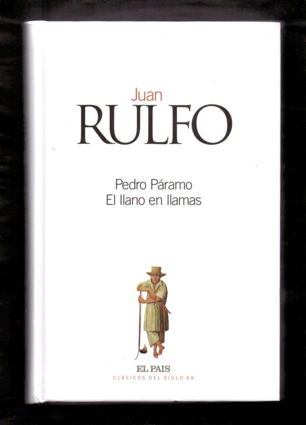 J RULFO Pedro Páramo- El llano en llamas Pais