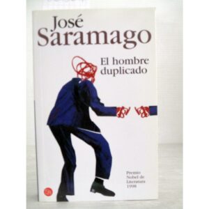 J SARAMAGO El hombre duplicado