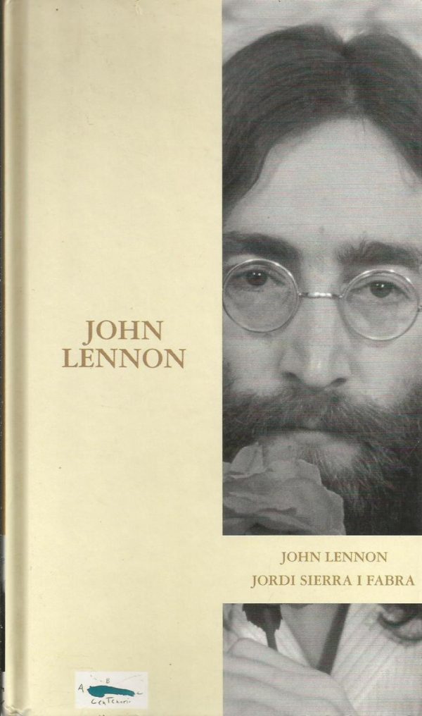 J SIERRA I FABRA Biografia JOHN LENNON ABC