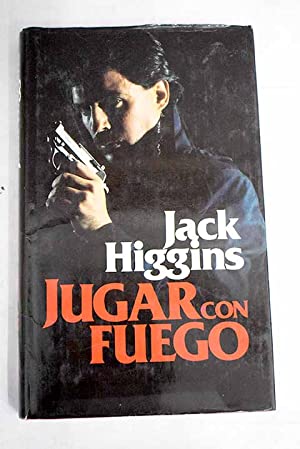 J. HIGGINS Jugar con fuego Circulo