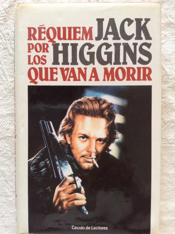 J. HIGGINS Requiem por los que van a morir Circulo