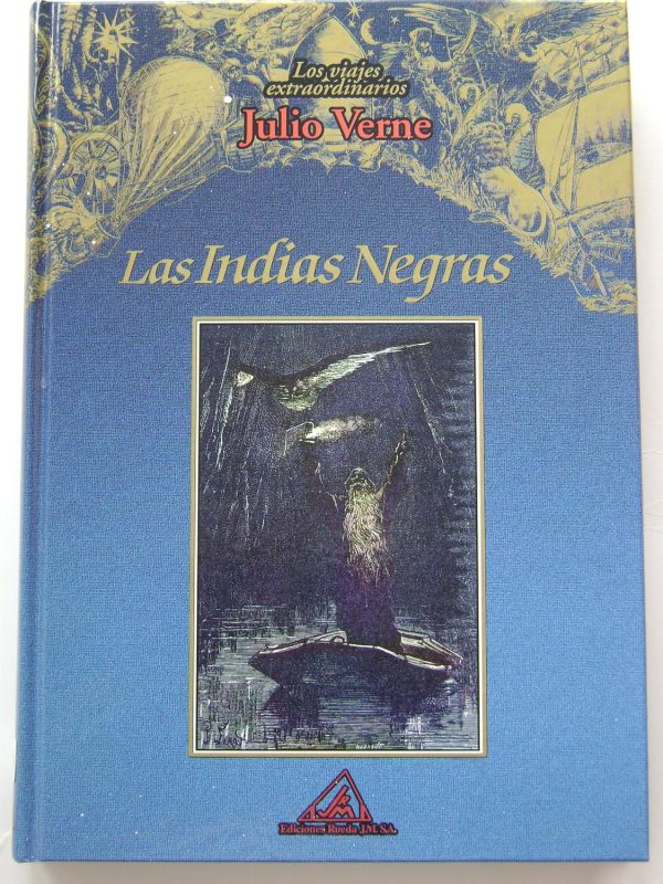 J. VERNE Las indias negras Rueda