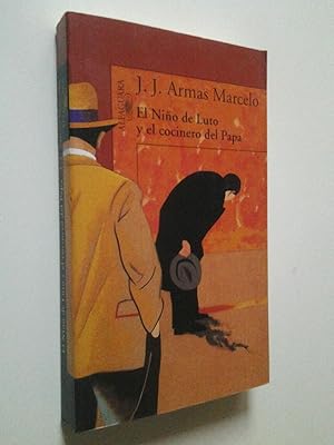JJ ARMAS MARCELO El niño de luto y el cocinero del Papa Alfaguara