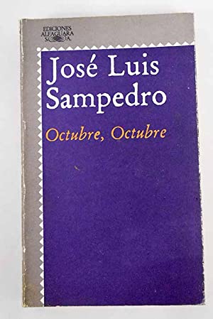 JL SAMPEDRO Octubre, octubre Alfaguara