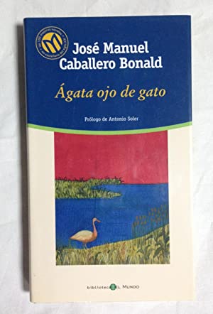 JM CABALLERO BONALD Ágata ojo de gato