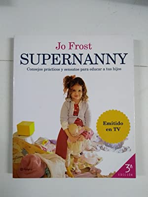 Jo FROST Supernanny Planeta