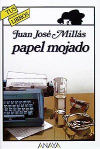 Juan Jose Millas papel mojado