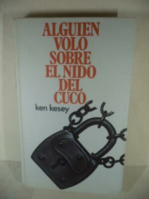 KEN KESEY Alguien voló sobre el nido del cuco Círculo 842260857x