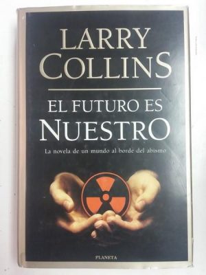 L COLLINS El futuro es nuestro Planeta