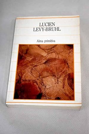 L LEVY-BRUHL Alma primitiva Sarpe