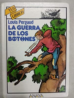 L. PERGAUD La guerra de los botones Anaya