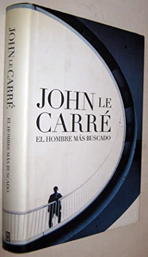 LE CARRÉ El hombre mas buscado Plaza y Janes