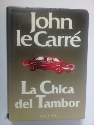 LE CARRÉ la chica del tambor Plaza y Janes