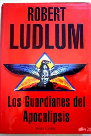 LUDLUM Los guardianes del Apocalipsis Plaza y Janes