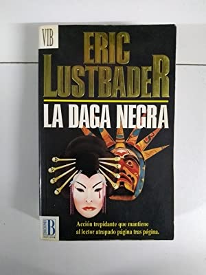 LUSTBADER La Daga negra Ediciones B