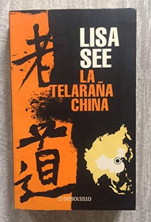 Lisa See La telaraña china 9788484502944