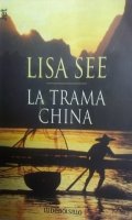 Lisa See La trama china