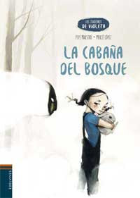 La cabaña del bosque. Los cuadernos de Violeta 2